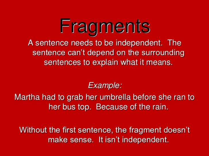 an example of a sentence fragment an example of a sentence fragment