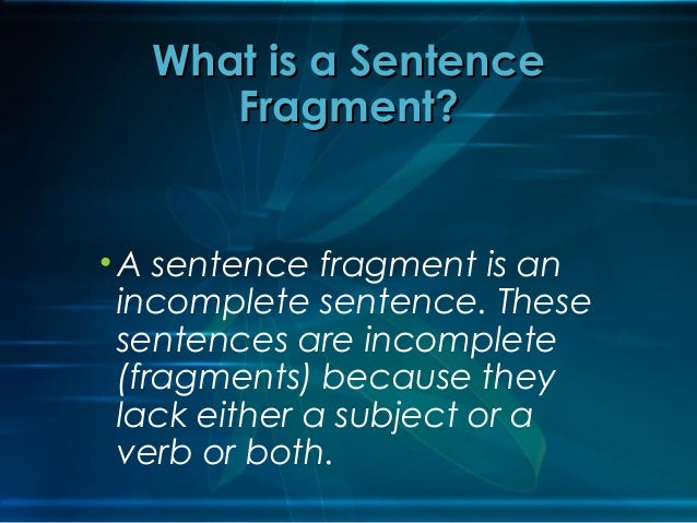 sentence fragments meaning sentence fragments meaning