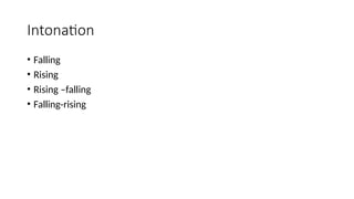 Sentence stress and intonation : a presentation | PPTX