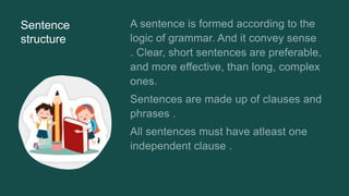 Sentence
structure
 
