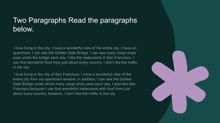 Two Paragraphs Read the paragraphs
below.
 