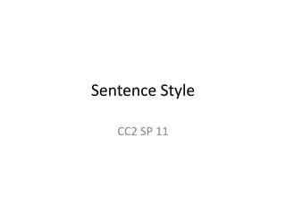 Sentence Style CC2 SP 11 