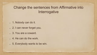 Amazing Change Into Interrogative Sentence Artwork for Mobile Amazing Change Into Interrogative Sentence Artwork for Mobile