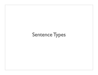 Sentence Types
 