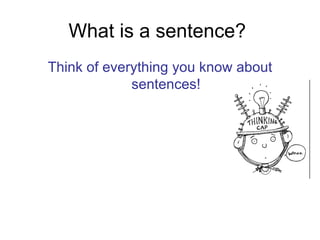 What is a sentence?   ,[object Object]