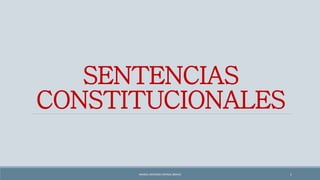 SENTENCIAS
CONSTITUCIONALES
MARCO ANTONIO ESPINAL BRAVO 1
 