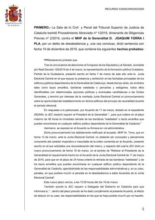 RECURSO CASACION/203/2020
2
PRIMERO.- La Sala de lo Civil y Penal del Tribunal Superior de Justicia de
Cataluña tramitó Pr...