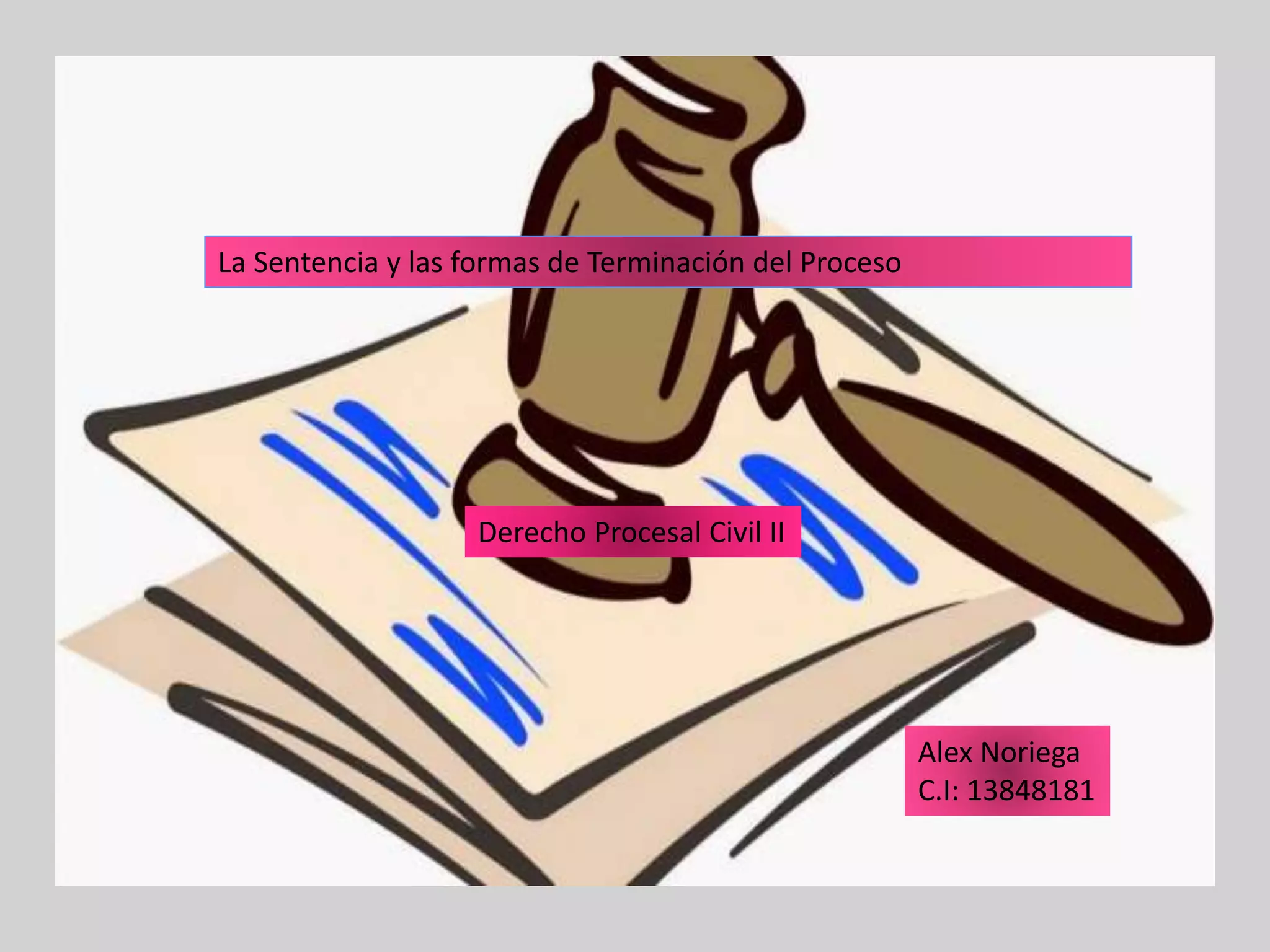 Sentencia y terminacion del proceso | PPTX | Law