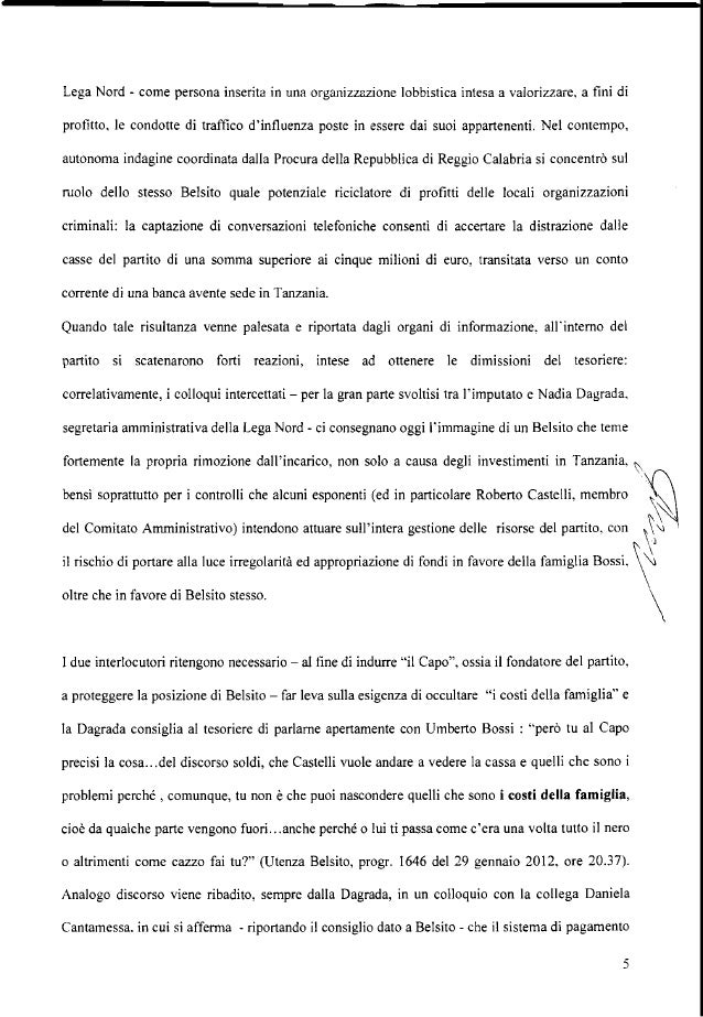 delle spese della famiglia con il denaro del partito risale ai tempi del precedente tesoriere, Balocchi: infatti gli ho de...