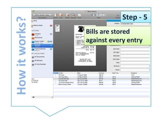 How it works?Step - 5Bills are stored against every entry