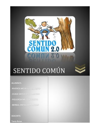 SENTIDO COMÚN 
 