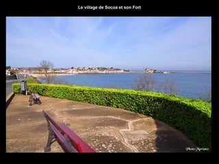 ..
Le village de Socoa et son Fort
 