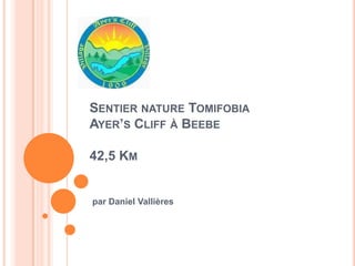 Sentier nature TomifobiaAyer’s Cliff à Beebe42,5 Km par Daniel Vallières 