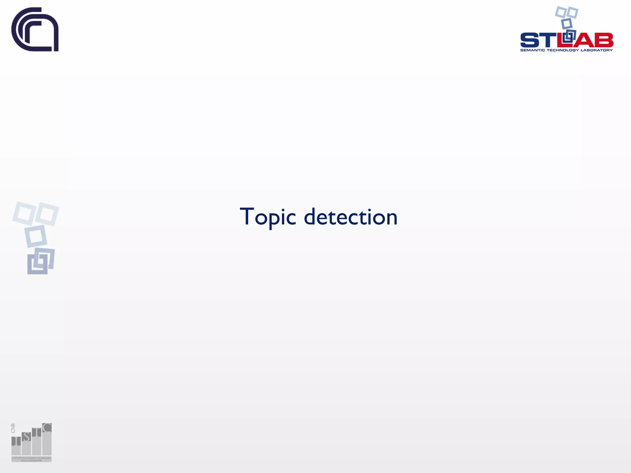 Topic detection
 