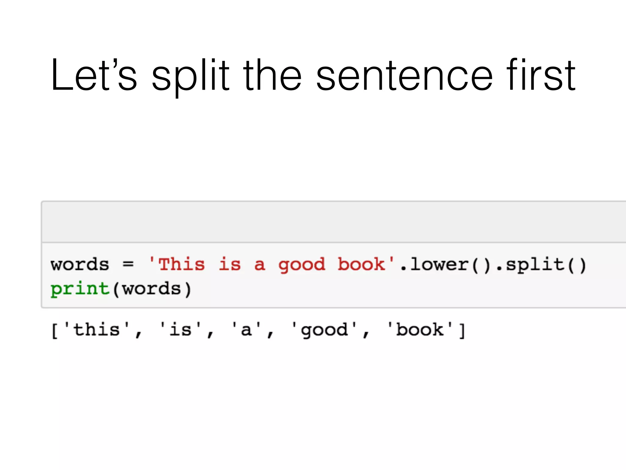 Let’s build the dictionary
in Python
 