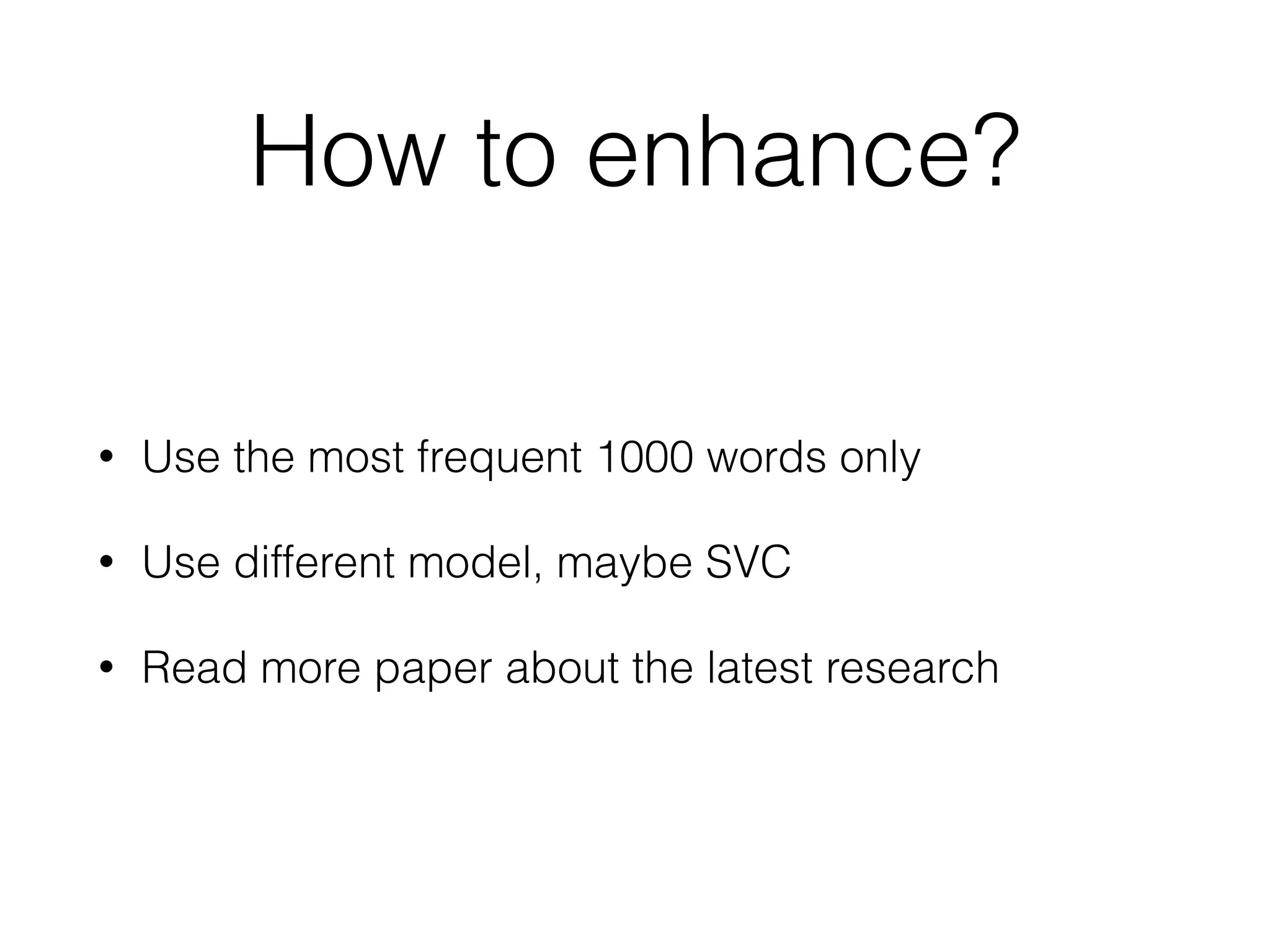 Separate the data
Training Data Testing Data
Training data to train the model
Testing data to compute the accuracy
 