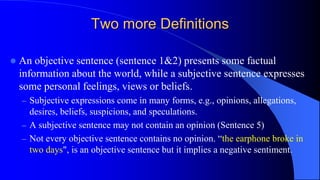 Sentence Form Objective Sentiment analysis and opinion mining | PPTX