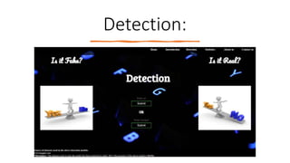Detection:
 