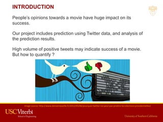 INTRODUCTION
People’s opinions towards a movie have huge impact on its
success.

Our project includes prediction using Twi...