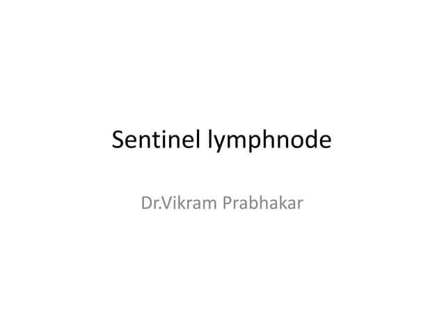 Sentinel lymphnode | PPTX