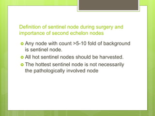 Sentinel node mapping in breast cancer controversies | PPTX
