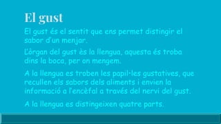 Sentit del gust | PPTX