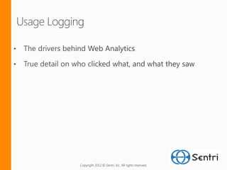 Copyright 2012 © Sentri, Inc. All rights reserved.
 