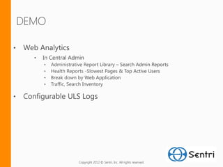 Copyright 2012 © Sentri, Inc. All rights reserved.
 