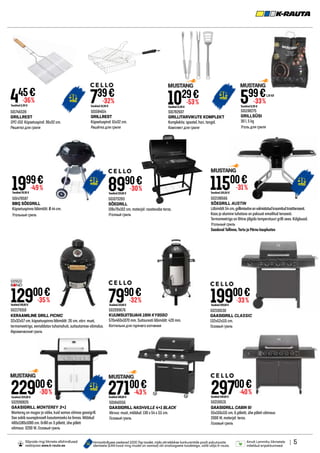 501782607
GRILLITARVIKUTE KOMPLEKT
Komplektis: spaatel, hari, tangid.
Комплект для гриля
501584614
GRILLREST
Küpsetuspind: 61x32 cm.
Решётка для гриля
1029€
Tavahind21,99 €
-53%
445€
-36%
Tavahind 6,99 €
501746539
GRILLREST
SPC-010. Küpsetuspind: 36x32 cm.
Решетка для гриля
739€
-32%
Tavahind 10,99 €
501198275
GRILLSÜSI
30 l, 5 kg
Уголь для гриля
599€
-33%
Tavahind 8,99 €
1,20 €/l
| 5
Ainult Lemmiku liikmetele
mõeldud eripakkumised.
Hinnavõrdluses osalevad 1000 Top toodet, mida võrreldakse konkurentide poolt pakutavate
identsete (EAN kood ning mudel on samad) või analoogsete toodetega, valib välja K-rauta.
Sõprade ringi liikmete allahindlused
veebipoes www.k-rauta.ee.
501478587
BBQ SÖEGRILL
Küpsetuspinna läbimõõt: Ø 44 cm.
Угольный гриль
1999€
Tavahind39,90 €
-49%
502198566
SÖEGRILL AUSTIN
Läbimõõt 54 cm,grillimisvõreonvalmistatudkroomitudtraatterasest.
Kaas ja alumine tuhatoos on paksust emailitud terasest.
Termomeetriga on lihtne jälgida temperatuuri grilli sees. Külglauad.
Угольный гриль
Saadaval Tallinna, Tartu ja Pärnu kauplustes
11500€
-31%
Tavahind 169,00 €
12900€
Tavahind199,00 €
-35%
502179318
KERAAMILINE GRILL PICNIC
32x32x57 cm, küpsetuspinna läbimõõt: 26 cm, värv: must,
termomeetriga, eemaldatav tuhamahuti, suitsutamise võimalus.
Керамический гриль
502099676
KUUMSUITSUAHI 18IN KY8560
570x460x1070 mm. Suitsuresti läbimõõt: 420 mm.
Коптильня для горячего копчения
501073283
SÖEGRILL
108x70x102 cm, materjal: roostevaba teras.
Уголный гриль
7990€
Tavahind119,00 €
-32%
8990€
Tavahind129,00 €
-30%
502100130
GAASIGRILL CLASSIC
132x52x115 cm.
Газовый гриль
19900€
Tavahind299,00 €
-33%
502090826
GAASIGRILL MONTEREY 3+1
Monterey on mugav ja väike, kuid samas võimas gaasigrill.
See sobib suurepäraselt kasutamiseks ka linnas. Mõõdud:
480x1180x1080 cm. Grillil on 3 põletit, ühe põleti
võimsus: 3200 W. Газовый гриль
22900€
-30%
Tavahind 329,00 €
27100€
Tavahind480,00 €
-43%
501840556
GAASIGRILL NASHVILLE 4+1 BLACK
Värvus: must, mõõdud: 130 x 54 x 111 cm.
Газовый гриль
29700€
Tavahind499,00 €
-40%
502100131
GAASIGRILL CABIN 6I
55x150x115 cm, 6 põletit, ühe põleti võimsus:
2000 W, materjal: teras.
Газовый гриль
 