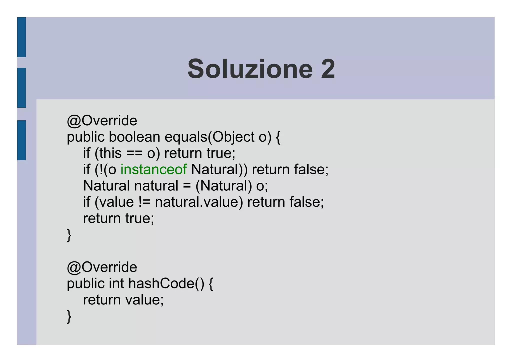 Ipotizziamo una estensione (del dominio) 