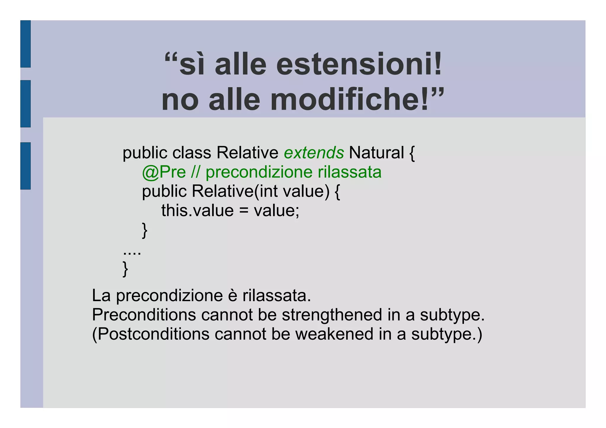Aspettative @Test public void zeroEqualsZero() { Natural zero = new Natural(0); Natural anotherZero = new Natural(0); Assert.assertEquals(zero,anotherZero); } 