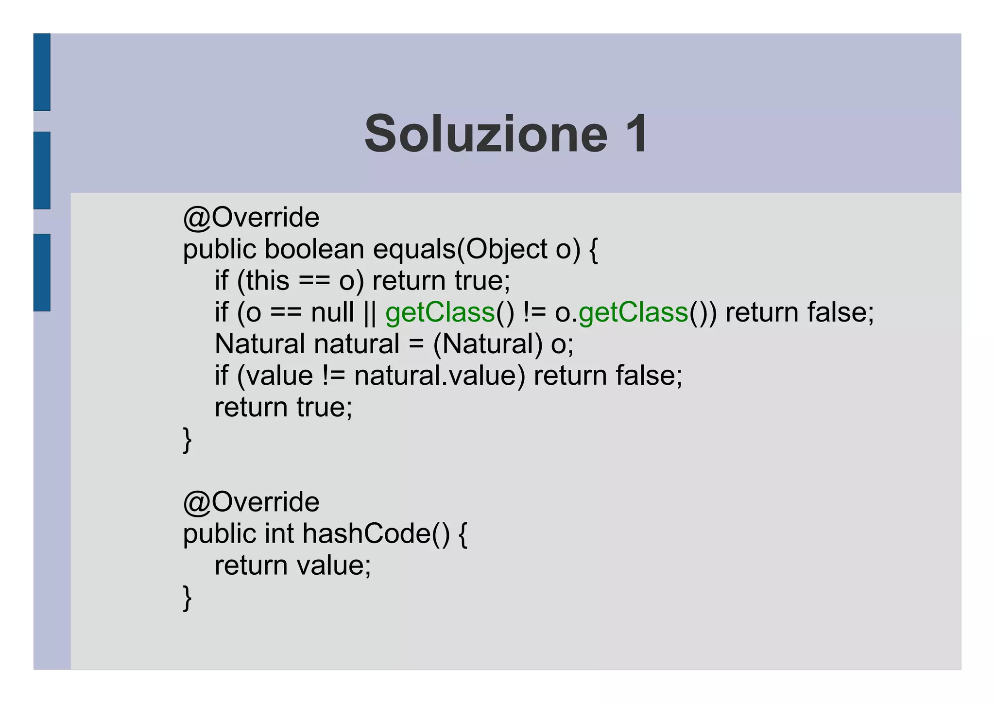 Ipotizziamo alcune soluzioni 