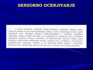 SENSENZZORNO OCENJIVANJEORNO OCENJIVANJE
 