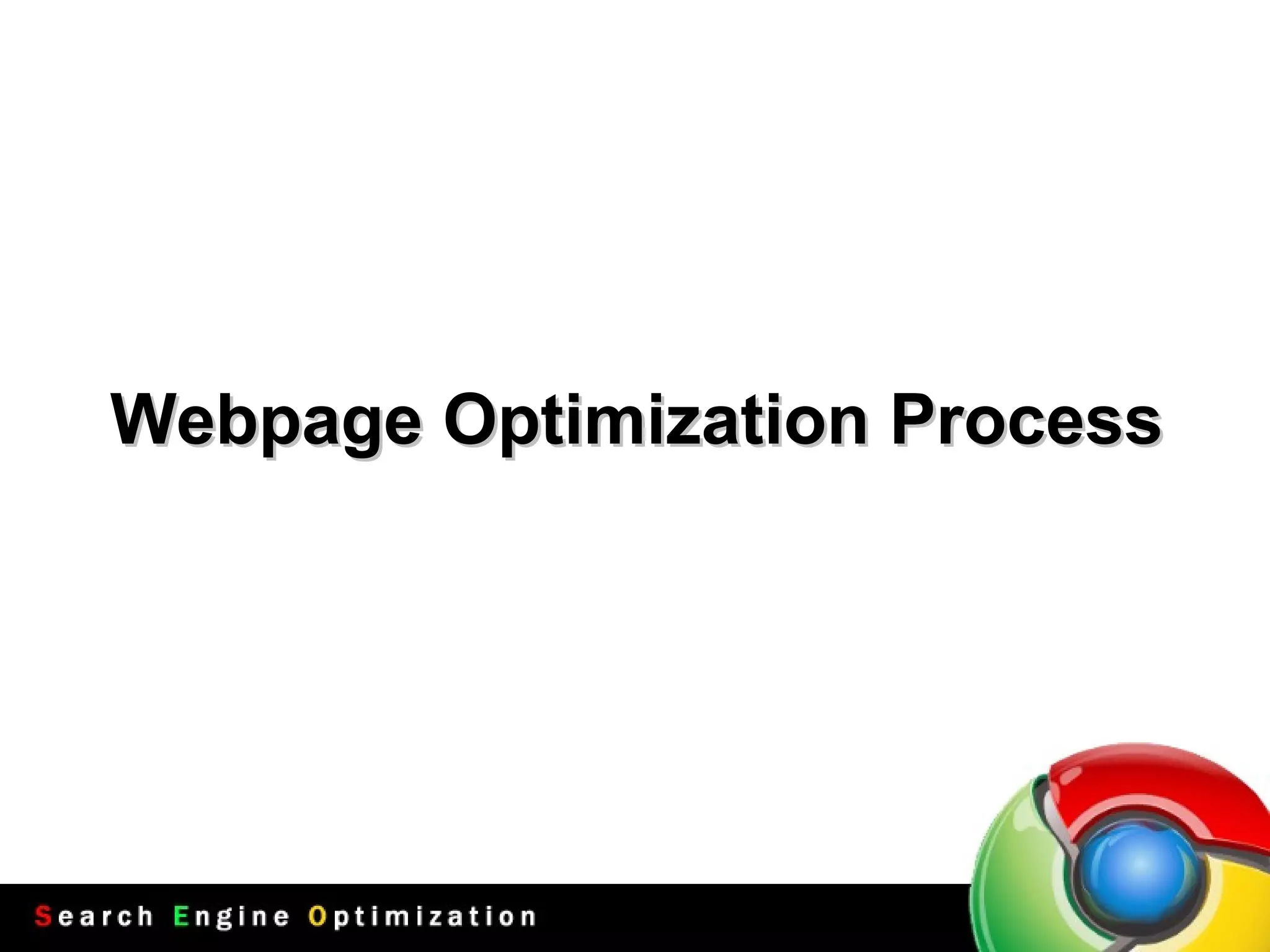Webpage  Optimi z ation  Process 
