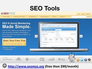 SEO Tools




 http://www.seomoz.org (free then $99/month)
 