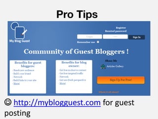 Pro Tips




 http://myblogguest.com for guest
posting
 