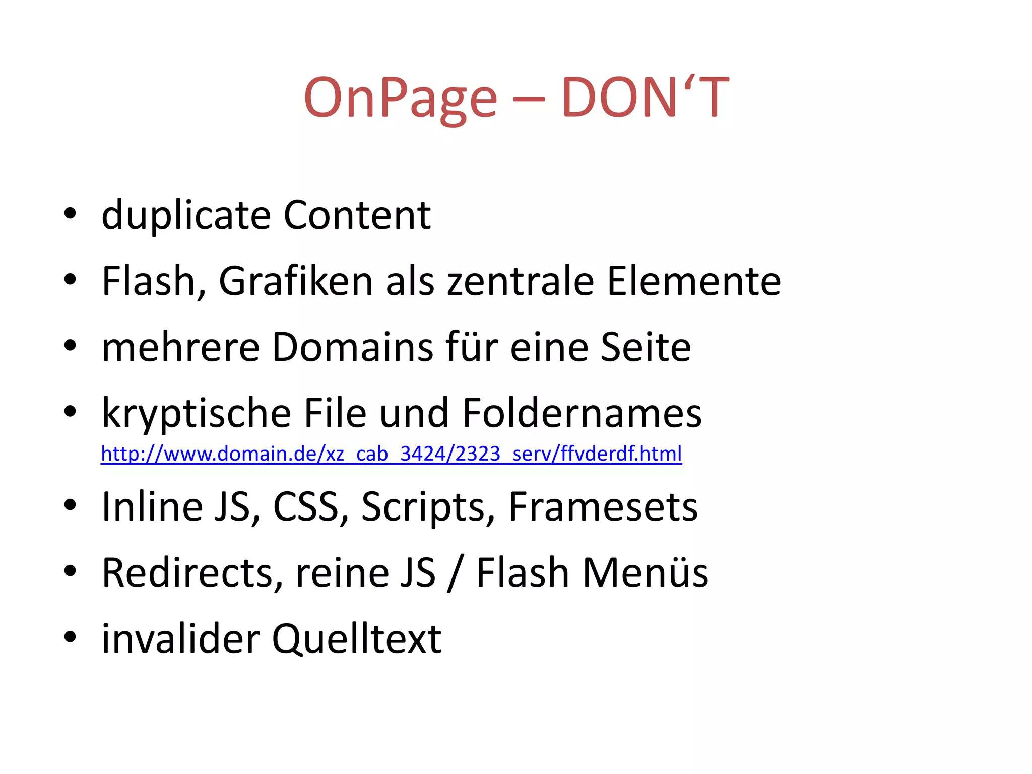 OffPage OptimierungLINKAUFBAUZiel:viele Linksvon vielen unterschiedlichen Seitenauf viele eigene Seiten (Deeplinks)mit unterschiedlichen Linktexten (Keywords)