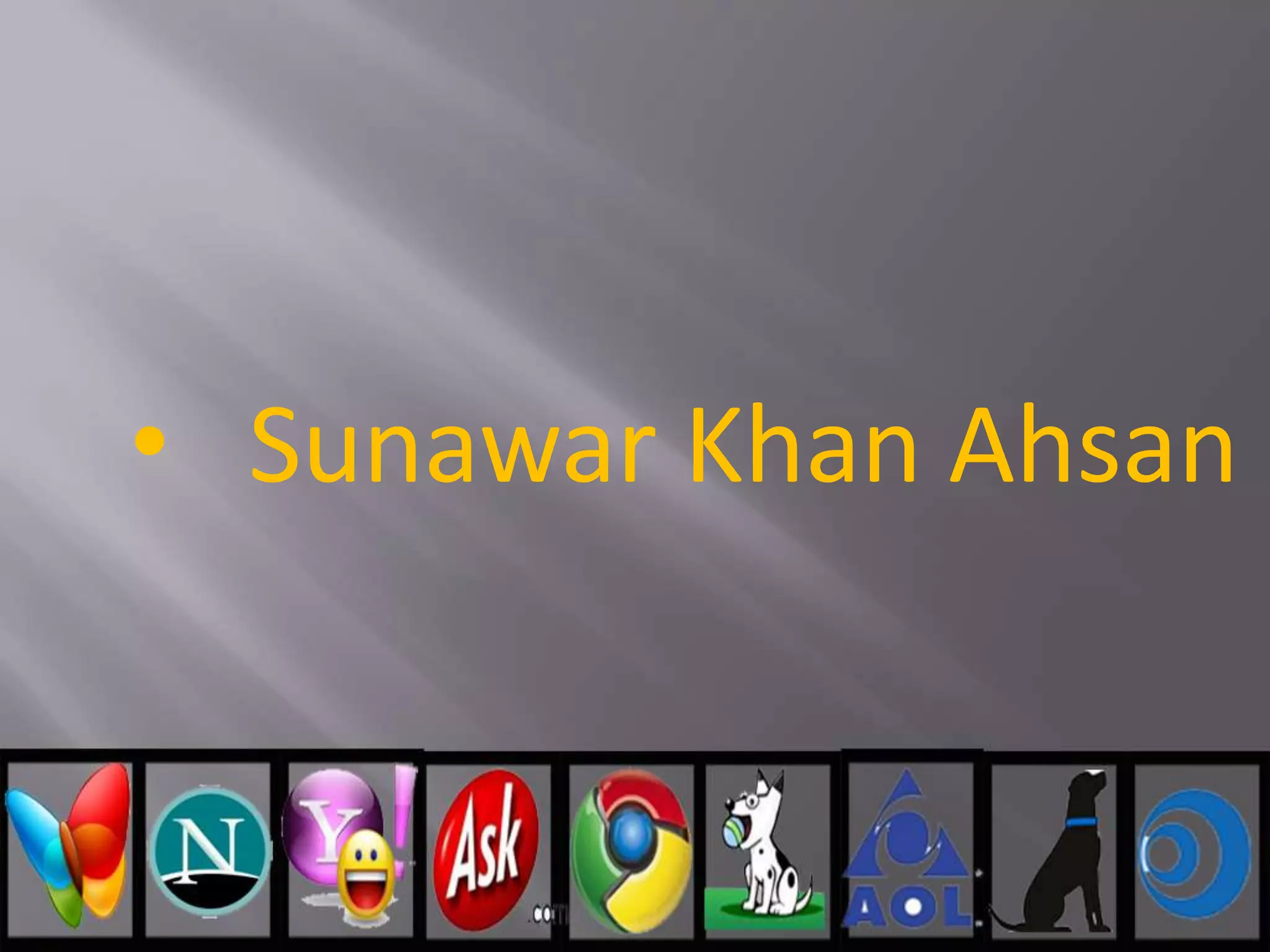 • Sunawar Khan Ahsan
 