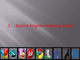 3. Search Engine Indexing Limits
 