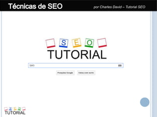 por Charles David – Tutorial SEO
 