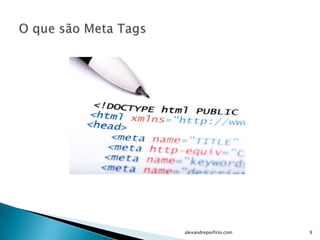 alexandreporfirio.com   9
 