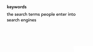 Search Engine Optimization - Keyword Research Presentation
