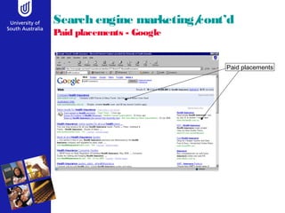 Search engine marketing/cont’d 
Paid placements - Google 
Paid placements 
 