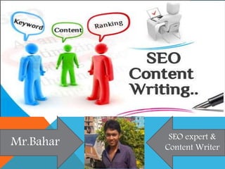 Mr.Bahar SEO expert &
Content Writer