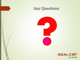 Any Questions
 