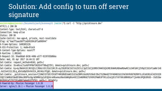 Solution: Add config to turn off server
signature
 