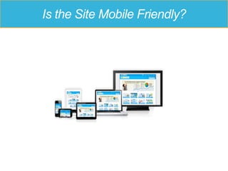 Is the Site Mobile Friendly?
 