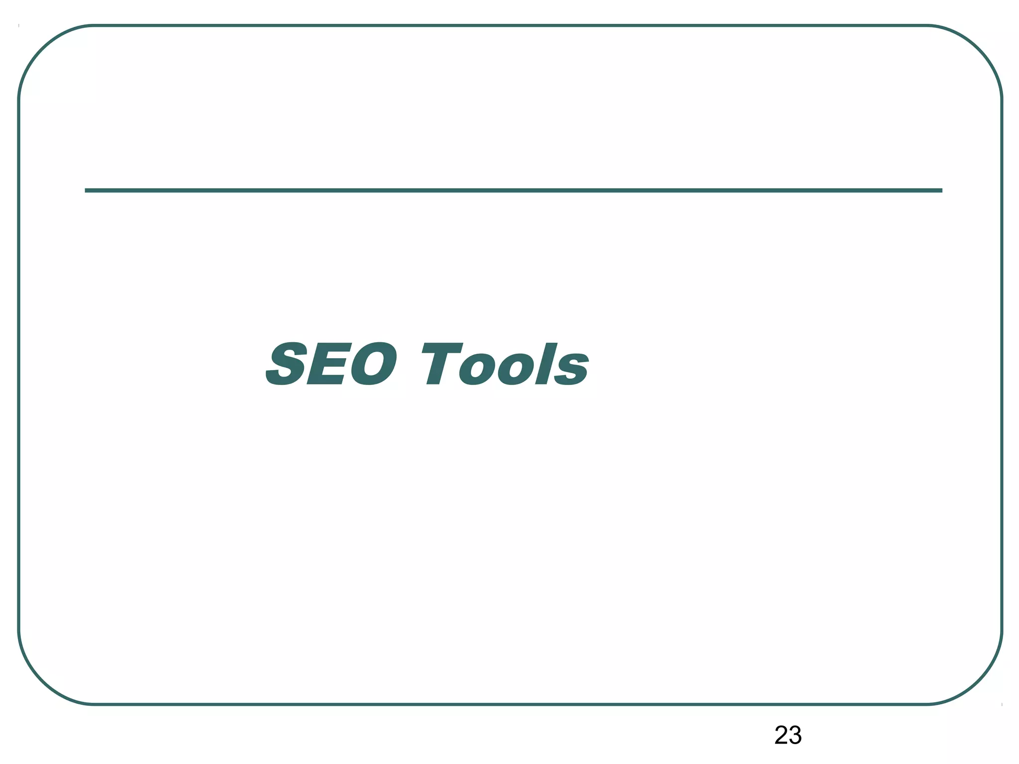 23
SEO Tools
 