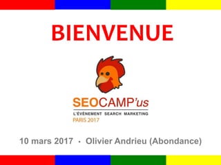 BIENVENUE
10 mars 2017 • Olivier Andrieu (Abondance)
 