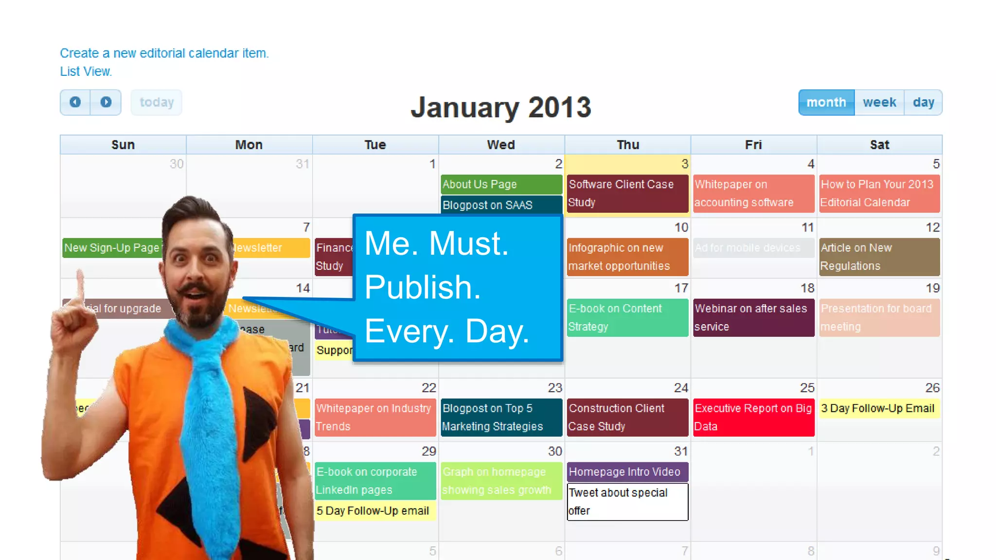 Me. Must.
Publish.
Every. Day.
 